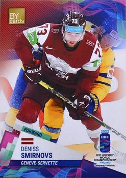 2022 BY Cards IIHF World Championship #LAT/2022-21 Deniss Smirnovs Front
