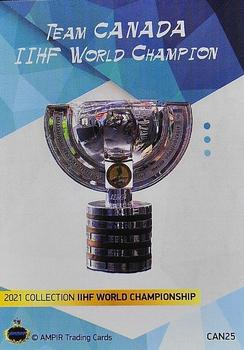 2021 AMPIR IIHF World Championship (Unlicensed) #CAN25 Team Canada World Champion Back