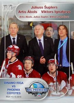 2010-11 Riga Dynamo (KHL) - NHL Premiere Challenge #N-24 Artis Abols / Julius Supler / Viktors Ignatjevs Front