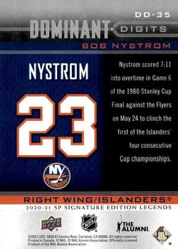 2020-21 SP Signature Edition Legends - Dominant Digits #DD-35 Bob Nystrom Back