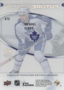 2020-21 SP Signature Edition Legends - Acetate All-Time Future Watch #372 Wendel Clark Back