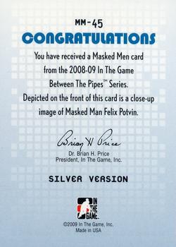 2015-16 In The Game Final Vault - 2008-09 In The Game Between The Pipes - Masked Men Silver (Green Vault Stamp) #MM-45 Felix Potvin Back