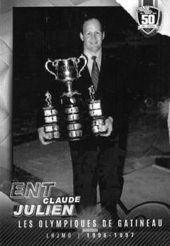 2022-23 Extreme Gatineau Olympiques (QMJHL) 50th Anniversary Set #2 #NNO Claude Julien Front