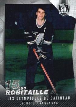 2022-23 Extreme Gatineau Olympiques (QMJHL) 50th Anniversary Set #2 #NNO Luc Robitaille Front