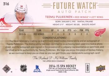 2014-15 SP Authentic - Limited Auto Patches #316 Teemu Pulkkinen Back