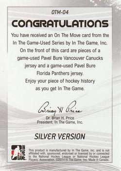 2015-16 In The Game Final Vault - 2013-14 In The Game-Used - On the Move Jerseys Silver (Red Vault Stamp) #OTM-04 Pavel Bure Back