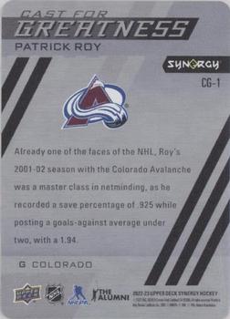 2022-23 Upper Deck Synergy - Cast for Greatness #CG-1 Patrick Roy Back