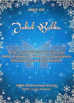 2019-20 Premium Cards CHANCE liga - Motor ČB vánoční zápas #MOT04 Jakub Babka Back