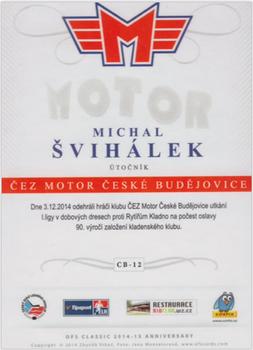 2014-15 CEZ Motor Ceske Budejovice - Signature 1/1 #CB-12 Michal Svihalek Back