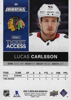 2021-22 Upper Deck Credentials - 2020-21 Debut Ticket Access #80 Lucas Carlsson Back