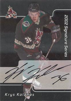 2001-02 Be a Player Update - 2001-02 Be A Player Signature Series Update Autographs #243 Krystofer Kolanos Front