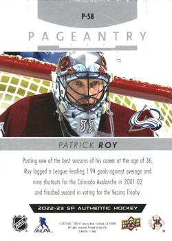 2022-23 SP Authentic - Pageantry #P-58 Patrick Roy Back