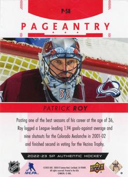 2022-23 SP Authentic - Pageantry Red #P-58 Patrick Roy Back