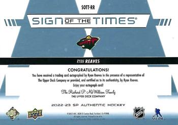 2022-23 SP Authentic - Sign of the Times #SOTT-RR Ryan Reaves Back