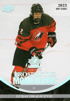 2023 Upper Deck Team Canada Juniors - Prospectus Momentous #PM-30 Lukas Dragicevic Front