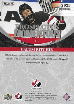 2023 Upper Deck Team Canada Juniors - Prospectus Momentous #PM-47 Calum Ritchie Back