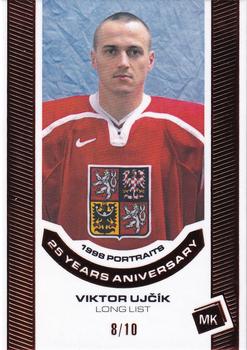 2022-23 Moje karticky Czech Ice Hockey Team - 1998 Portraits 25 Years Anniversary Bronze #P-35 Viktor Ujcik Front