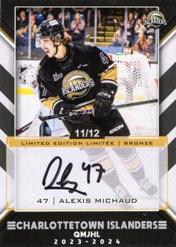 2023-24 Extreme Charlottetown Islanders (QMJHL) - Autographs Bronze #NNO Alexis Michaud Front