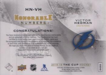 2017-18 Upper Deck The Cup - 2015-16 Upper Deck The Cup Update II: Honorable Numbers Autograph Relics #HN-VH Victor Hedman Back