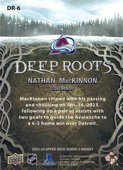 2023-24 Upper Deck - Deep Roots #DR-6 Nathan MacKinnon Back