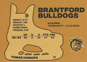 2023-24 Brantford Bulldogs (OHL) #NNO Tomas Hamara Back