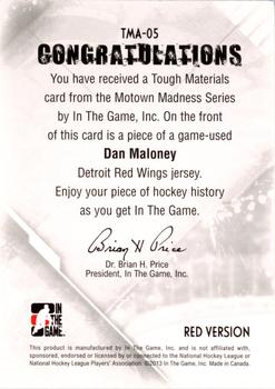 2015-16 In The Game Final Vault - 2012-13 In The Game Motown Madness - Tough Materials (Silver Vault Stamp) #TMA-05 Dan Maloney Back