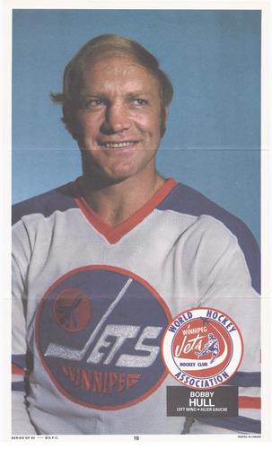1973-74 O-Pee-Chee WHA Posters #16 Bobby Hull  Front