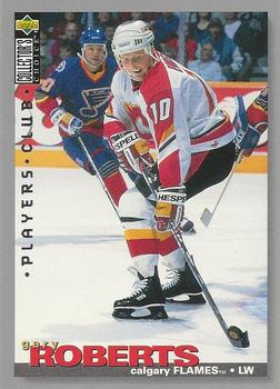 1995-96 Collector's Choice - Player's Club #174 Gary Roberts Front