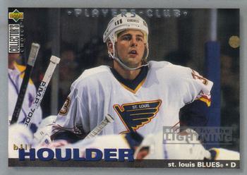 1995-96 Collector's Choice - Player's Club #243 Bill Houlder Front