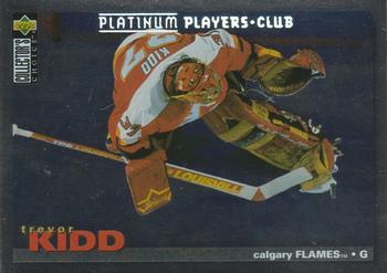 1995-96 Collector's Choice - Platinum Player's Club #69 Trevor Kidd Front