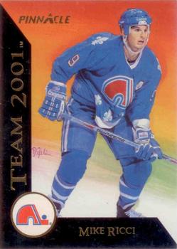 1993-94 Pinnacle Canadian - Team 2001 #22 Mike Ricci Front