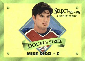 1995-96 Select Certified - Double Strike Gold #6 Mike Ricci Front