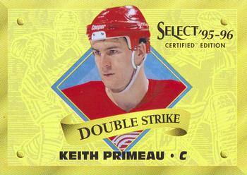 1995-96 Select Certified - Double Strike Gold #16 Keith Primeau Front