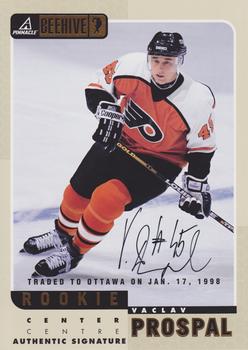 1997-98 Pinnacle Beehive - Authentic Signatures #52 Vaclav Prospal Front