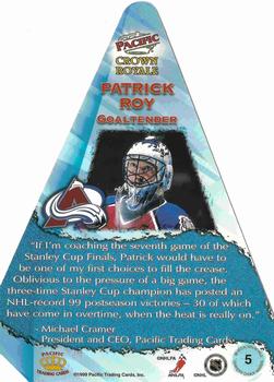 AVALANCHE 1998-99 Crown Royale Pillars of the Game #7 Patrick Roy 