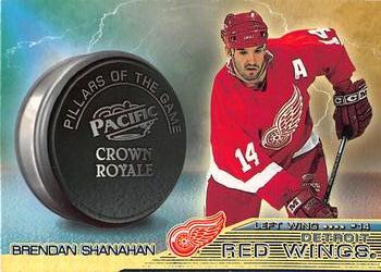 1998-99 Pacific Crown Royale - Pillars of the Game #13 Brendan Shanahan Front