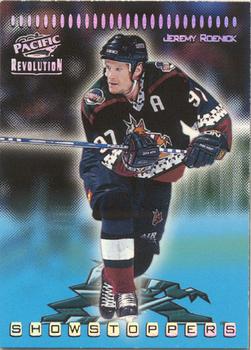 1998-99 Pacific Revolution - Showstoppers #29 Jeremy Roenick Front