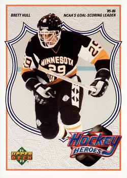 1991-92 Upper Deck - Hockey Heroes: Brett Hull #3 Brett Hull Front