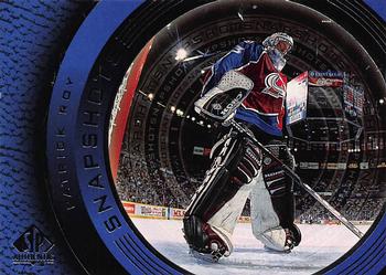 1998-99 SP Authentic - Snapshots #SS02 Patrick Roy Front