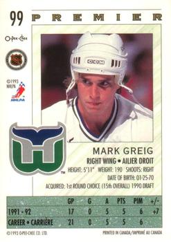 1992-93 O-Pee-Chee Premier #99 Mark Greig Back