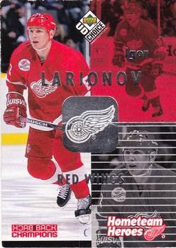 1998-99 UD Choice Preview - Hometeam Heroes #RW8 Igor Larionov Front