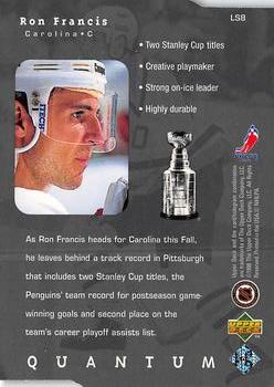 1998-99 Upper Deck - Lord Stanley's Heroes Tier 1 (Quantum Silver) #LS8 Ron Francis Back