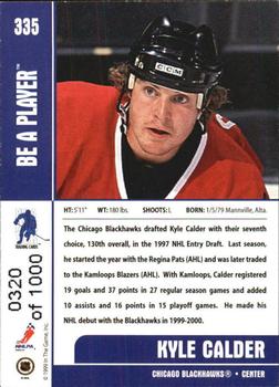 1999-00 Be a Player Memorabilia - Silver #335 Kyle Calder Back