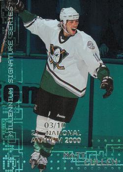 1999-00 Be a Player Millennium Signature Series - Anaheim National Emerald #9 Matt Cullen Front
