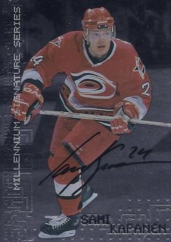 1999-00 Be a Player Millennium Signature Series - Autographs #49 Sami Kapanen Front