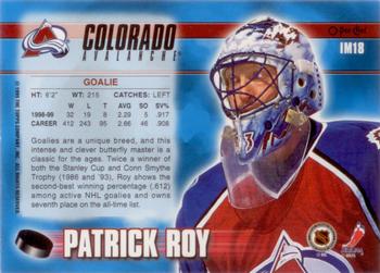 1999-00 O-Pee-Chee - Ice Masters #IM18 Patrick Roy Back