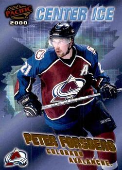 1999-00 Pacific - Center Ice #6 Peter Forsberg Front