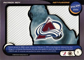1999-00 Pacific - In the Cage Net-Fusions #5 Patrick Roy Back