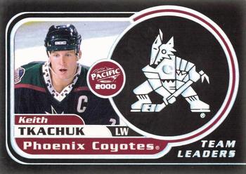 1999-00 Pacific - Team Leaders #21 Keith Tkachuk Front