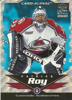 1999-00 Pacific Crown Royale - Card-Supials #7 Patrick Roy Front